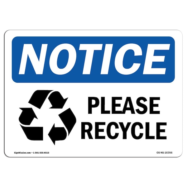 Safety Sign, OSHA Notice, 3.5" Height, NOTICE Please Recycle Sign, Landscape, 10PK